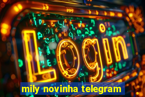 mily novinha telegram